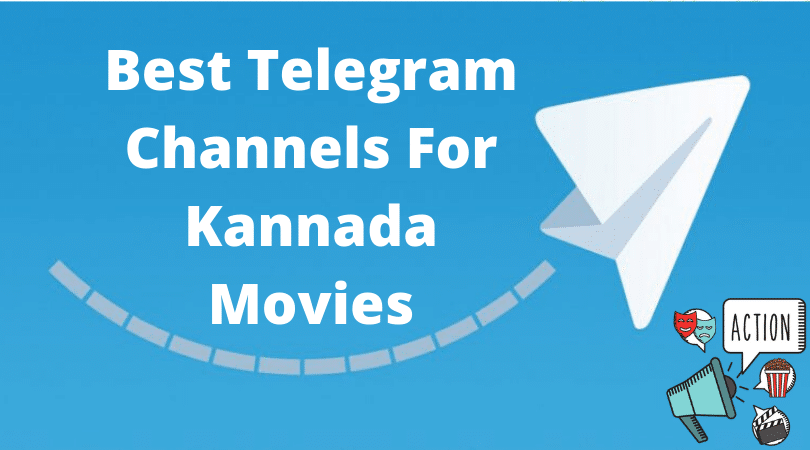 10+ Best Telegram Channels For Kannada Movies - IndianGyaan