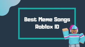 Meme Songs Roblox ID