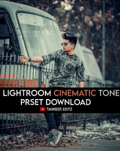 Lightroom-Cinematic-Tone-Preset-by-Taukeer-Editz