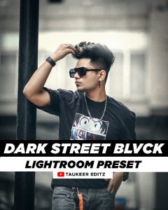 Lightroom-Dark-Street-BLVCK-Preset-by-Taukeer-Editz