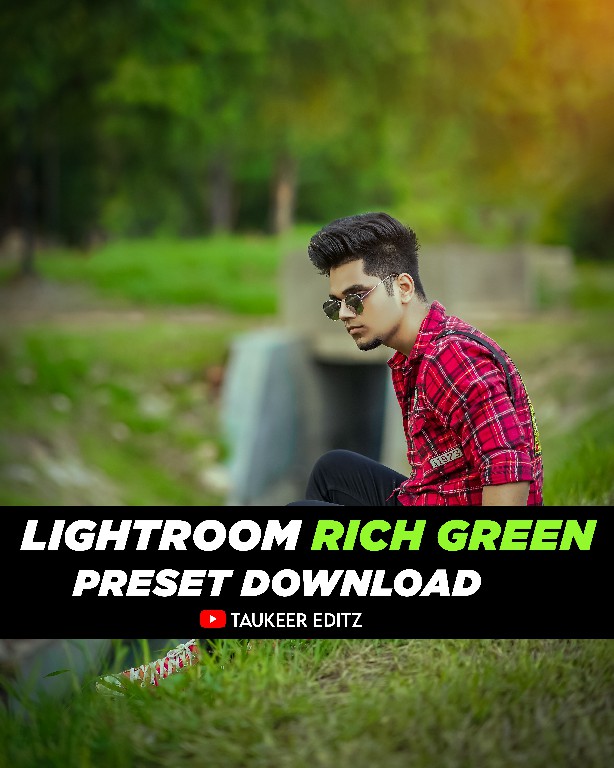 Lightroom-Rich-Green-Preset-download-by-Taukeer-Editz