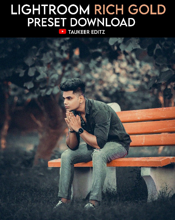 Lightroom-Rich-Gold-Preset-free-download-Taukeer-Editz~1