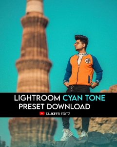Cyan-tone-lightroom-preset-by-Taukeer-Editz
